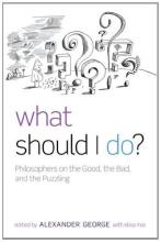 What Should I Do? by Alexander George