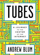 Tubes: A Journet to the Center of the Internent