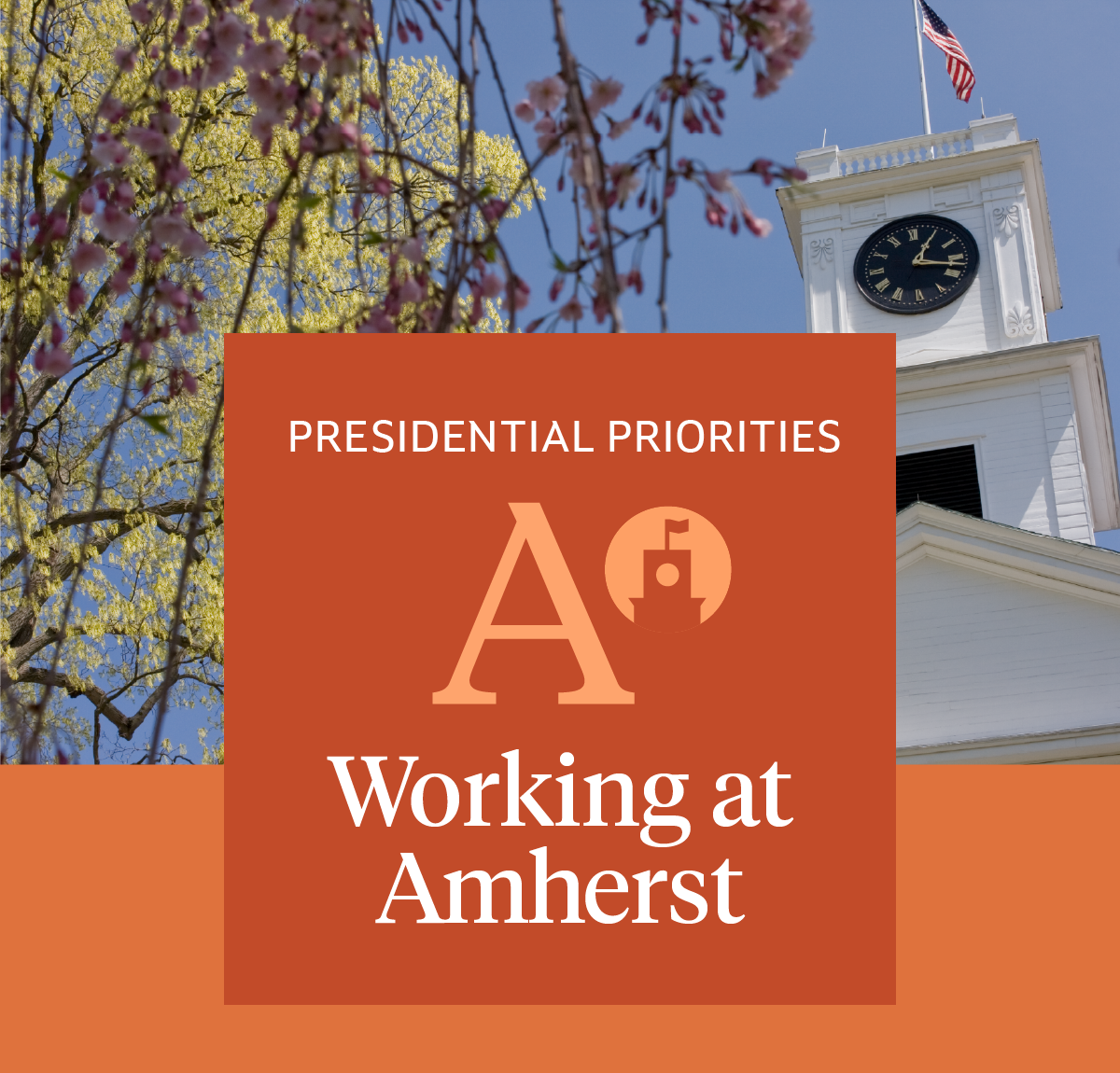 Johnson Chapel clock tower in springtime, with logo for Presidential Priorities: Working at Amherst