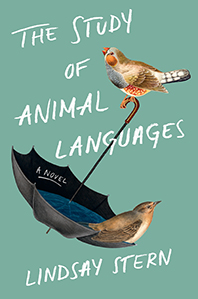 The Study of Animal Languages: A Novel by Lindsay Stern; two birds on an umbrella