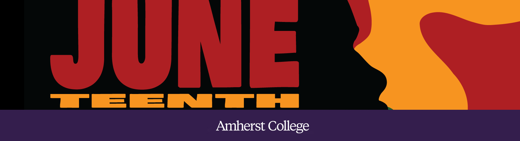 Amherst College Celebrates Juneteenth Freedom Day