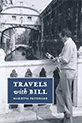 The cover of Travels with Bill