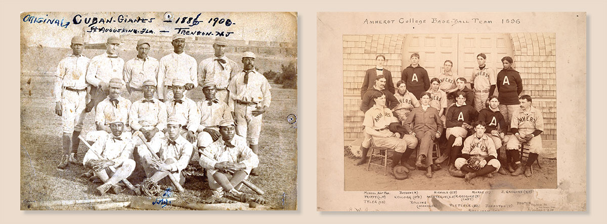 Cuban Giants baseball team from 1886-1900 and the Amherst College Baseball team from 1896