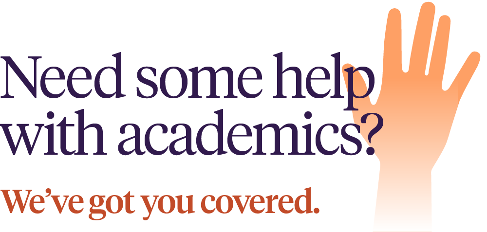Need some help with Academics? We've got you covered.