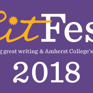 LitFest logo with yellow and white text on purple background that says "LitFest 2018 illuminating great writing and Amherst College's literary life"