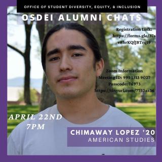 This chat will be with Chimaway Lopez, an American Studies major and Mellon Mays Fellow currently working toward a PhD in Indigenous Studies at UC Davis.