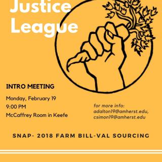 Food Justice League Intro Meeting: Monday, February 19th, 9PM, McCaffrey Room