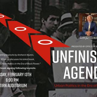 Join us for a riveting keynote by Amherst Alumnus, Junius Williams '65 as he discusses his latest book, "Unfinished Agenda: Urban Politics in the Era of Black Power." Reception and book signing following keynote. 