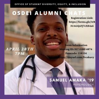 This chat will be with Samuel Amaka, a Psychology major currently studying at Columbia Medical School.