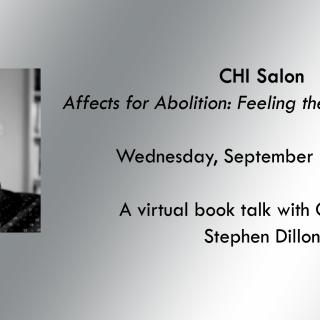 Banner graphic for Affects for Abolition CHI Salon. Gray background with black-and-white photo of the author and CHI Fellow, Stephen Dillon.