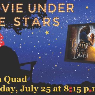 Beauty and the Beast on the Quad on July 25 at 8:15