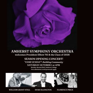 Amherst Symphony Orchestra concert 10/1/22: "Come Sunday": Building Community at 4pm in Buckley Recital Hall