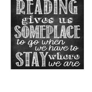 Reading gives us someplace to go