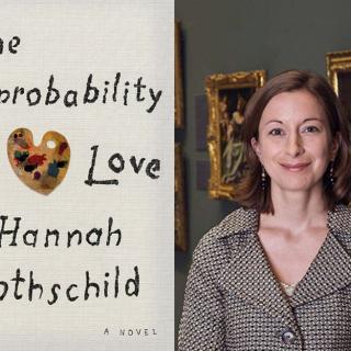 On the left: "The Improbability of Love" book cover, featuring a palette of paints shaped like a heart; On the right: Hannah Rothschild smiling in front of framed artwork