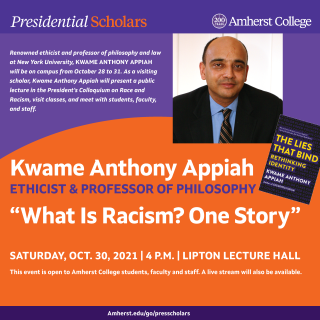 Event Poster: Kwame Anthony Appiah discussing "What Is Racism? One Story"