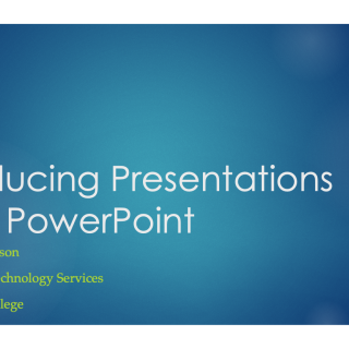 Initial slide of presentation with the text “Producing Presentations with PowerPoint”