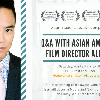 Award-winning Asian American film director Alex Chu will be speaking at a Q&A session on Saturday, April 13th from 2-4pm in the CHI (Frost 2nd Floor)