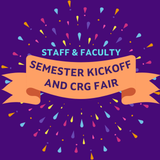 Staff & Faculty Semester Kickoff and CRG Fair