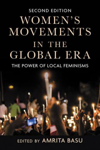 Book cover of second edition of Women's Movements in the Global Era: The Power of Local Feminisms edited by Amrita Basu