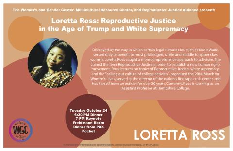 Orange poster with image of Loretta Ross in a bubble. Text is of the event description, and is titled, "Loretta Ross: Reproductive Justice in the Age of Trump and White Supremacy."