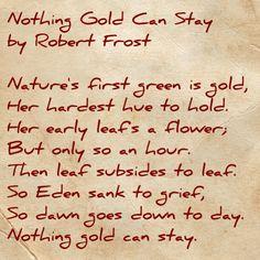 Robert Frost Nothing Gold Can Stay