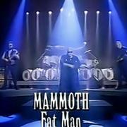Mammoth Fatman